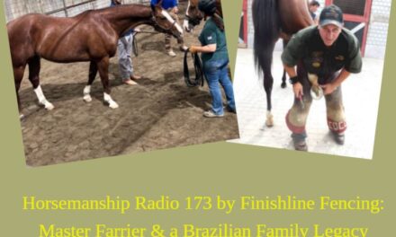 173 by Finishline Fencing: Master Farrier & a Brazilian Family Legacy