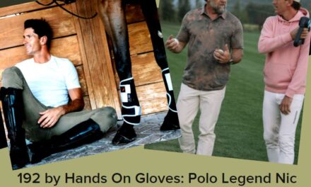 192 by Hands On Gloves:  Polo Legend Nic Roldan, Natural Wellness for Equestrians